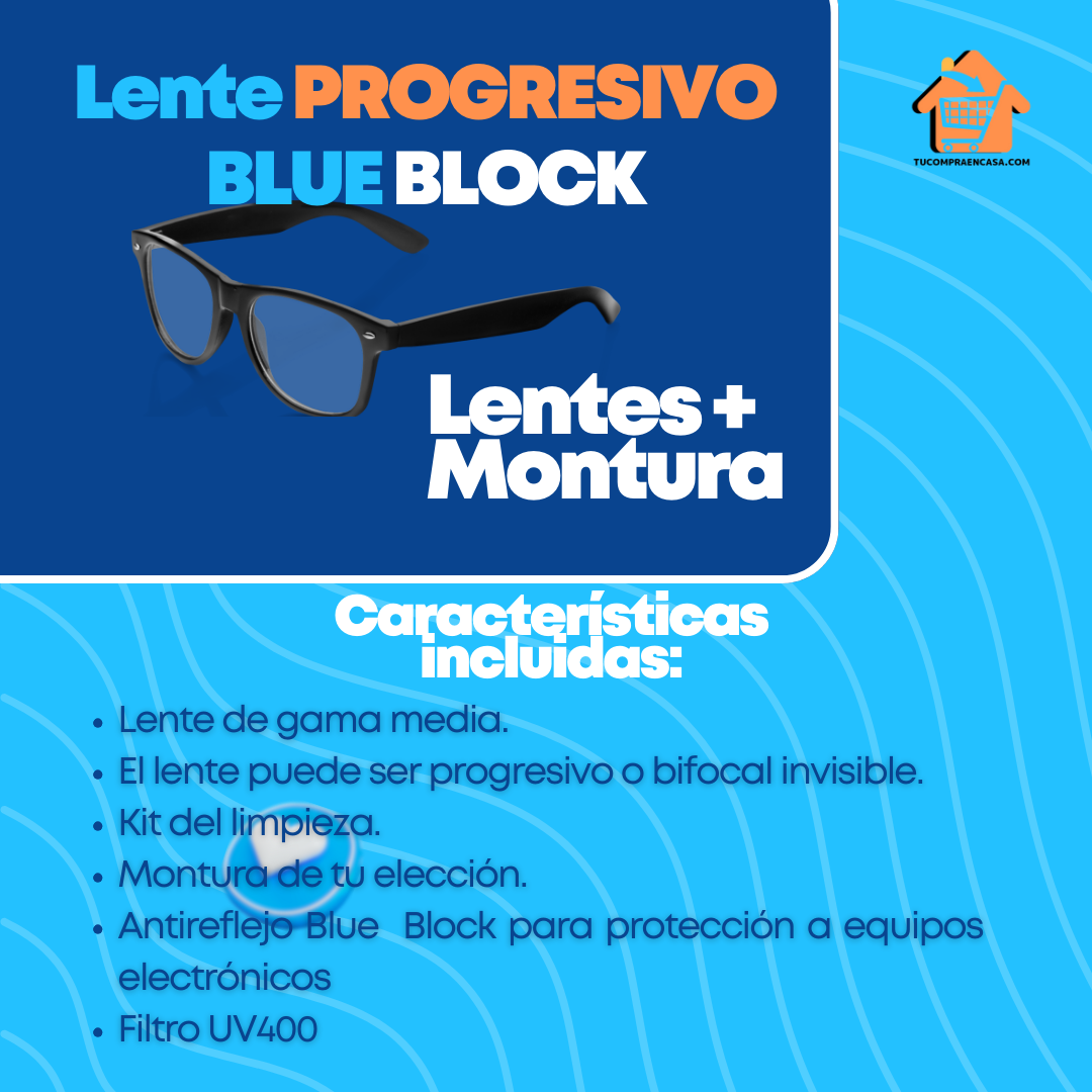 Lente PROGRESIVO BLUE BLOCK (Lentes + Montura)